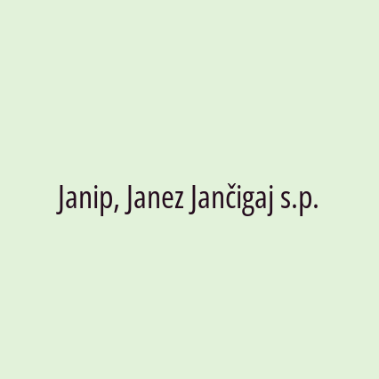 Janip, Janez Jančigaj s.p.