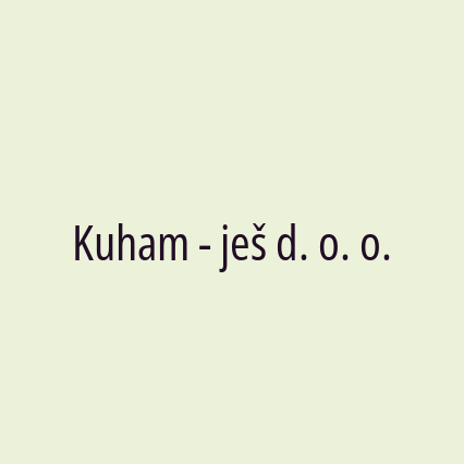 Kuham - ješ d. o. o.