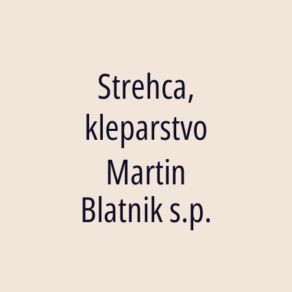 Strehca, kleparstvo Martin Blatnik s.p. - Logotip