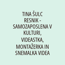 TINA ŠULC RESNIK - SAMOZAPOSLENA V KULTURI, VIDEASTKA, MONTAŽERKA IN SNEMALKA VIDEA - Logotip