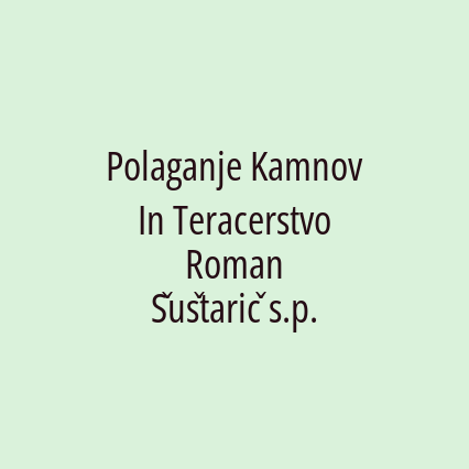 Polaganje Kamnov In Teracerstvo Roman Šuštarič s.p. - Logotip