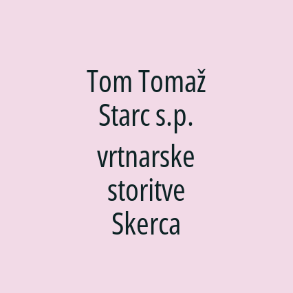 Tom Tomaž Starc s.p. vrtnarske storitve Skerca - Logotip