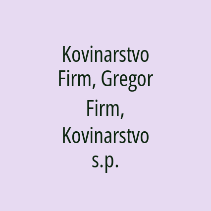 Kovinarstvo Firm, Gregor Firm, Kovinarstvo s.p.