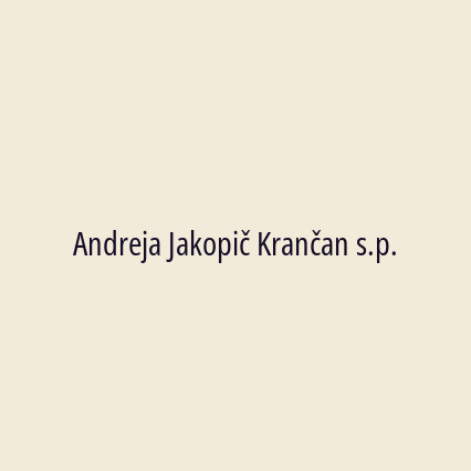 Andreja Jakopič Krančan s.p.