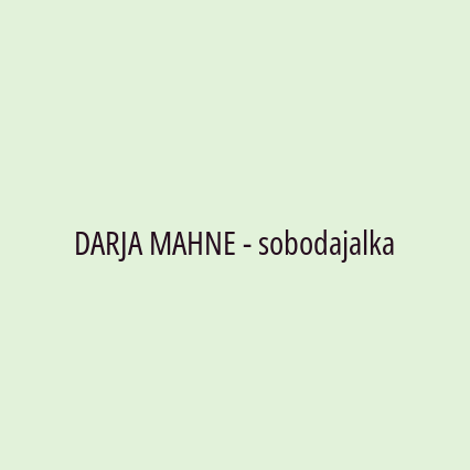 DARJA MAHNE - sobodajalka