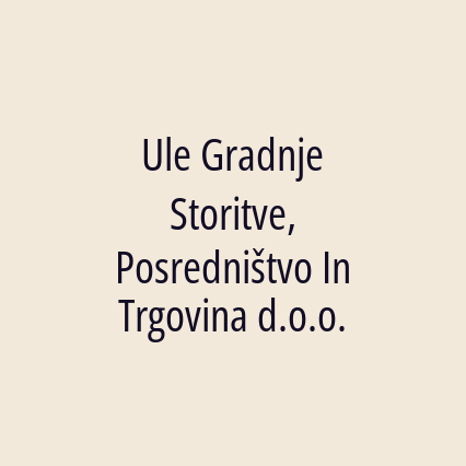 Ule Gradnje Storitve, Posredništvo In Trgovina d.o.o. - Logotip