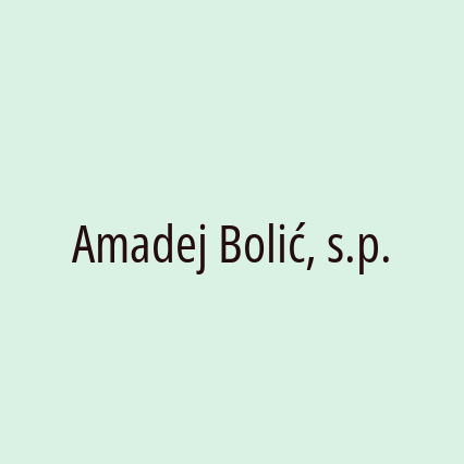 Amadej Bolić, s.p.