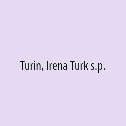 Turin, Irena Turk s.p.