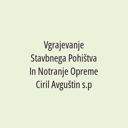 Vgrajevanje Stavbnega Pohištva In Notranje Opreme Ciril Avguštin s.p - Logotip