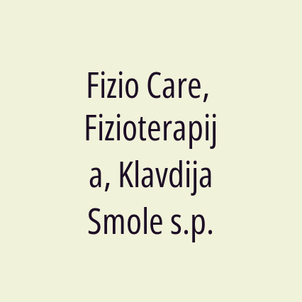 Fizio Care, Fizioterapija, Klavdija Smole s.p.