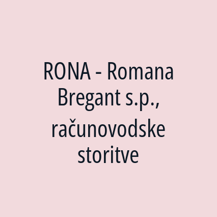 RONA - Romana Bregant s.p., računovodske storitve