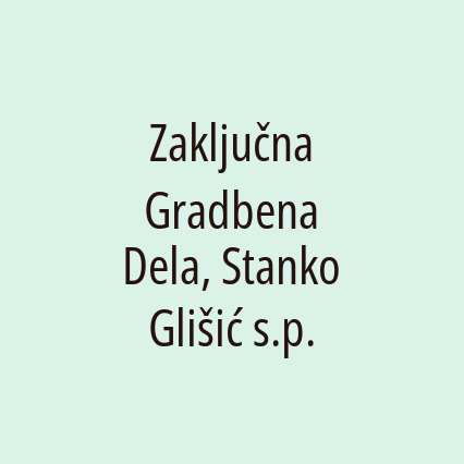 Zaključna Gradbena Dela, Stanko Glišić s.p. - Logotip