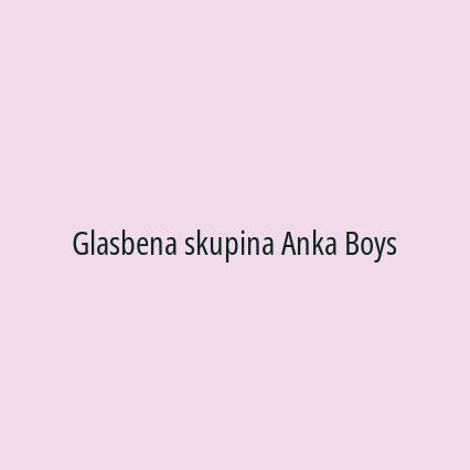 Glasbena skupina Anka Boys