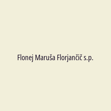 Flonej Maruša Florjančič s.p.