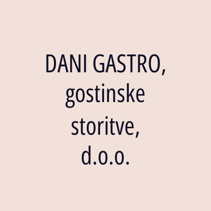 DANI GASTRO, gostinske storitve, d.o.o. - Logotip