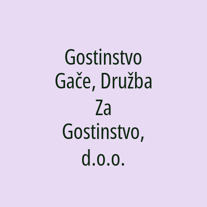 Gostinstvo Gače, Družba Za Gostinstvo, d.o.o.