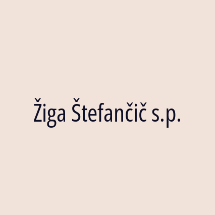 Žiga Štefančič s.p.