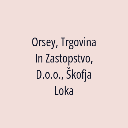 Orsey, Trgovina In Zastopstvo, D.o.o., Škofja Loka - Logotip