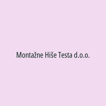 Montažne Hiše Testa d.o.o.