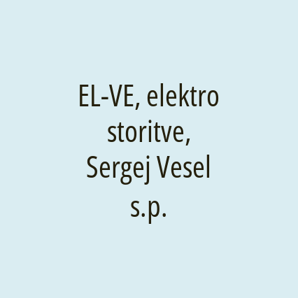 EL-VE, elektro storitve, Sergej Vesel s.p.