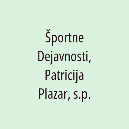 Športne Dejavnosti, Patricija Plazar, s.p.