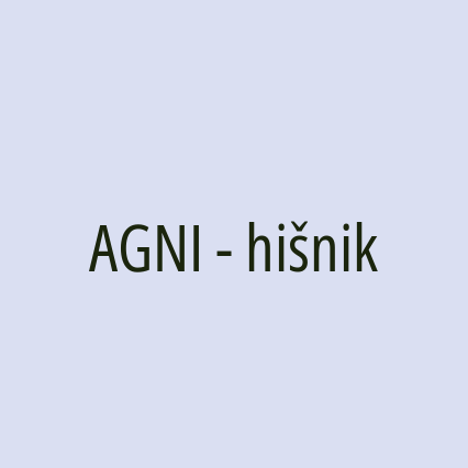 AGNI - hišnik