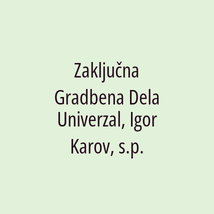 Zaključna Gradbena Dela Univerzal, Igor Karov, s.p. - Logotip