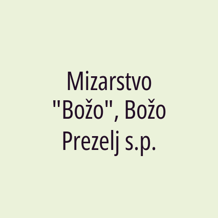 Mizarstvo "Božo", Božo Prezelj s.p.