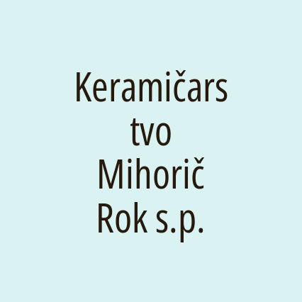 Keramičarstvo Mihorič Rok s.p.